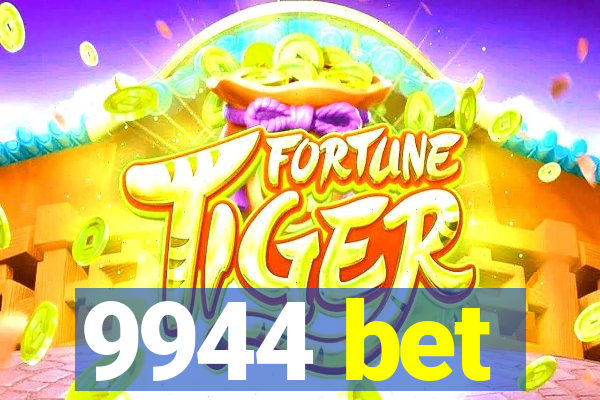 9944 bet